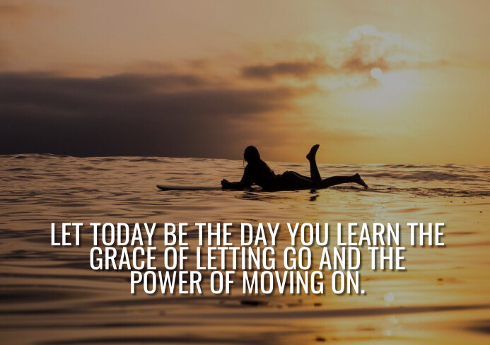 Move On Lettering Quotes LETTING GO AND MOVING ON QUOTE TEMPLATE | PosterMyWall