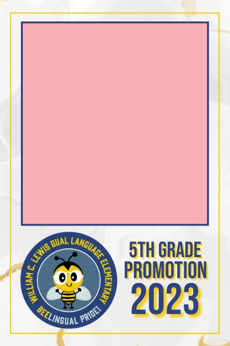 Graduation Frame Elementary Copy of Lewis Elementary Graduation Photo Frame Templ | PosterMyWall