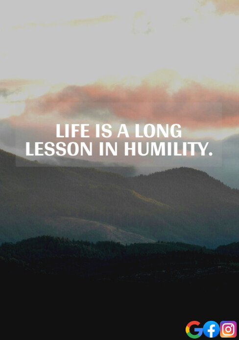 LIFE AND HUMILITY QUOTE TEMPLATE | PosterMyWall