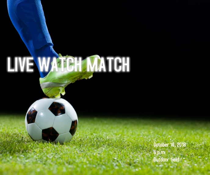 Match Watch Email Copy of Live watch match | PosterMyWall
