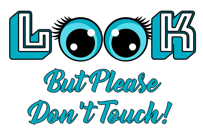 Run Look Touch Look But Don't Touch Poster Template | PosterMyWall