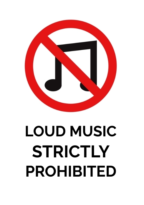 LOUD MUSIC STRICTLY PROHIBITED A3 template