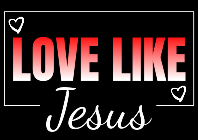 LOVE LIKE CHRIST A4 template