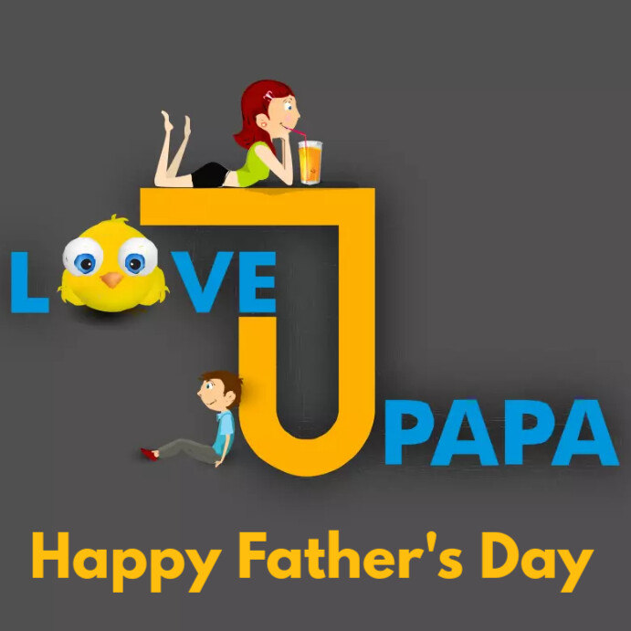 Love you papa happy father's day greetings ca Instagram Post template