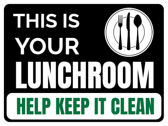 Lunchroom Cleanliness Yard Sign Template | PosterMyWall