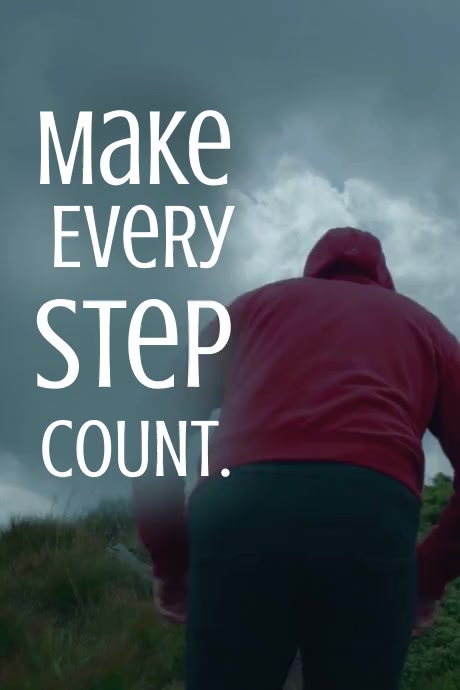 MAKE EVERY STEP COUNT INSPIRATION Template | PosterMyWall