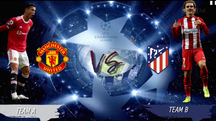 Manchester united vs Athletico Madrid Pantalla Digital (16:9) template