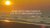 Mark Twain Cheer Up Quote Facebook Video template