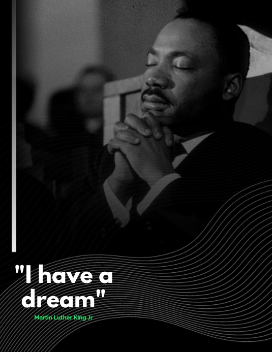 Martin luther king I have a dream Template PosterMyWall Martin luther king I have a dream Template PosterMyWall