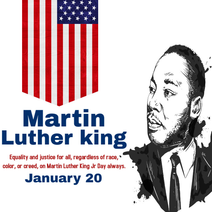Copy of Martin Luther King Jr Day Instagram Post | PosterMyWall