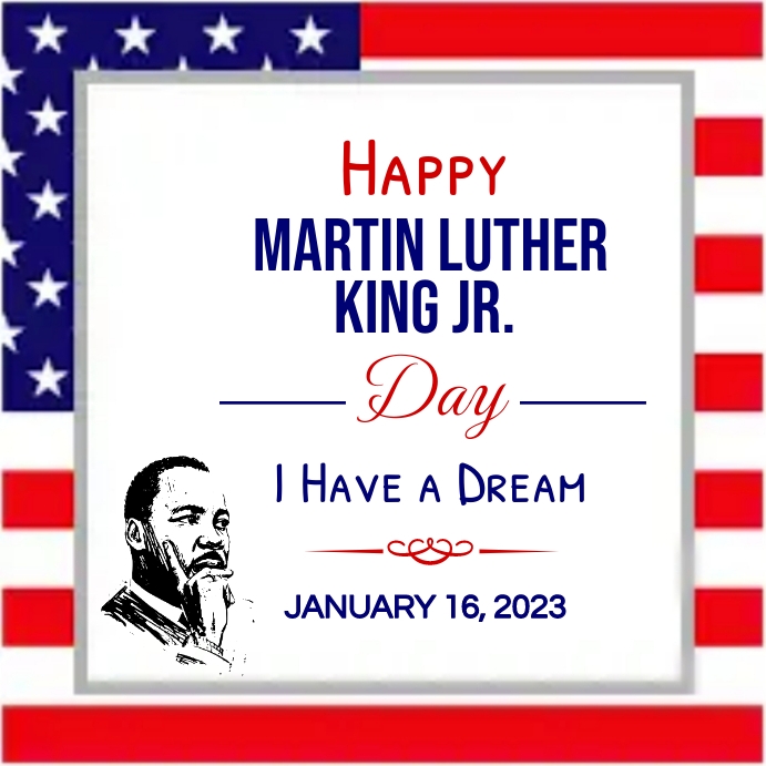 Martin Luther King Jr Day Instagram Post. Template | PosterMyWall