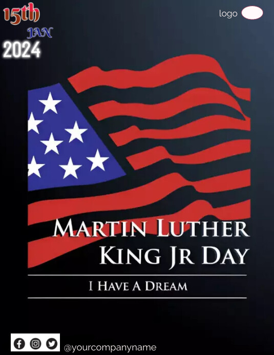 Martin Luther King Jr day Jan 15th 2024 Template | PosterMyWall