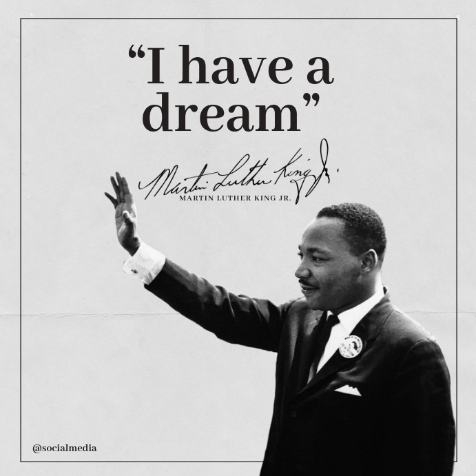 Martin Luther King Jr Quotes I have a dream Instagram 帖子 template