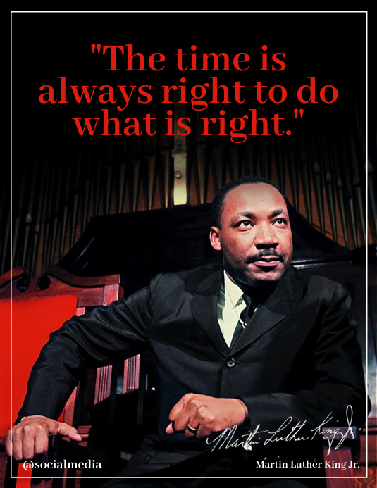 Copy of Martin Luther King Jr Quotes The Time Is... | PosterMyWall