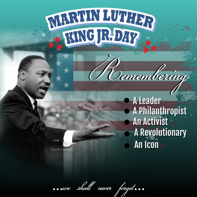 Martin luther king jr. day template .. Martin Luther King Jr. Day template .. | PosterMyWall