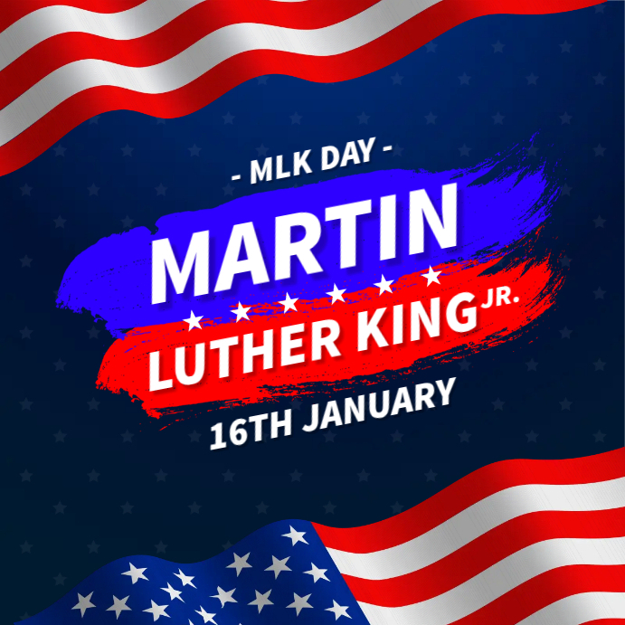 Martin Luther King Jr. Template | PosterMyWall