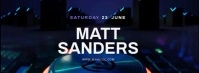 MATT SANDERS DJ Facebook Cover Video template