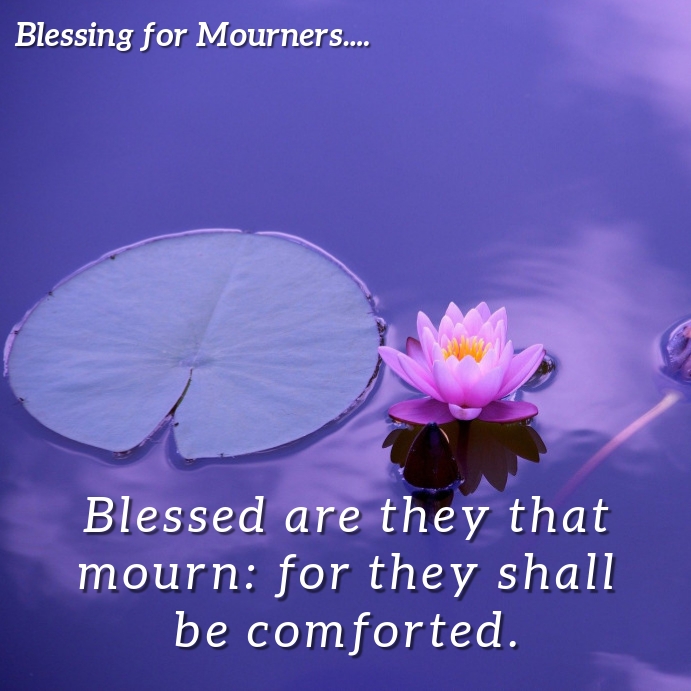 Copy Of Matthew 5 4 Blessing For Those Who Mourn PosterMyWall copy-of-matthew-5-4-blessing-for-those-who-mourn-postermywall