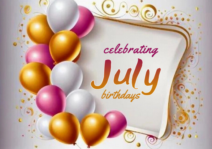Grey July Birthdays A4 Template | PosterMyWall