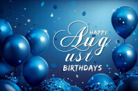 Maximalist Happy August Birthdays  Banner 4' × 6' template