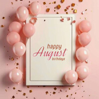 Maximalist Happy August Birthdays  Instagram Post template