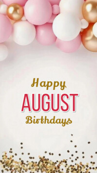 Maximalist Happy August Birthdays  Whatsapp Status template