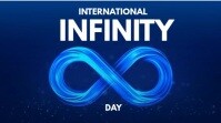 Maximalist International Infinity Day Digital Display (16:9) template