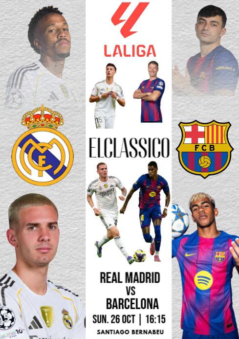 Plantilla de Maximalist Real Madrid Vs Barcelona Elclassico Sunday A4 ...