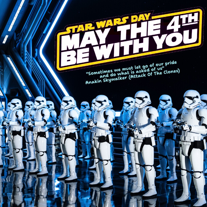 star wars day May the Fourth be with you! Template | PosterMyWall