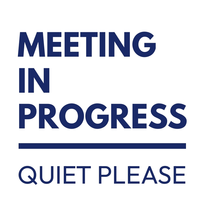 Meeting in progress notice Template | PosterMyWall