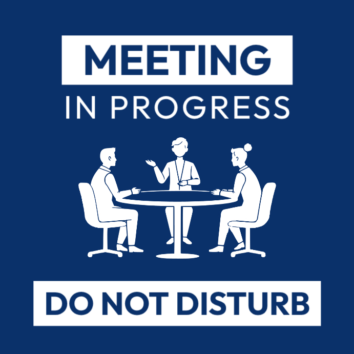 In A Meeting Computer. Sign Meeting in Progress sign Template | PosterMyWall