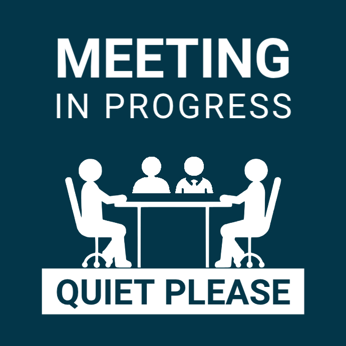 Meeting In Progress Sign Printable