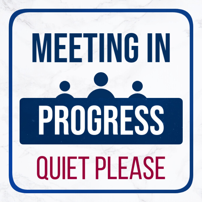 Conference In Progress Meeting in progress sign Template | PosterMyWall