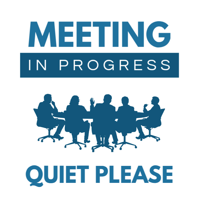 Meeting in Progress Sign Notice Template | PosterMyWall