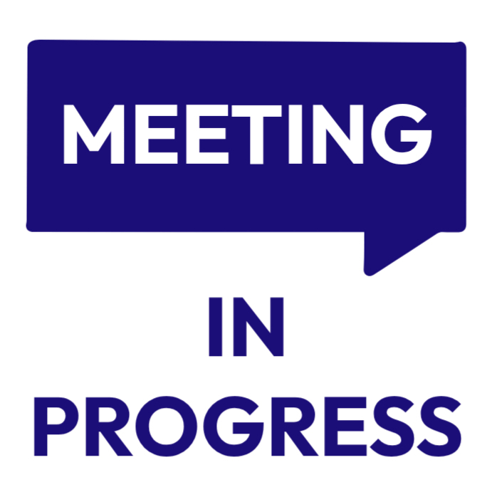 Meeting In Progress Signage Template PosterMyWall
