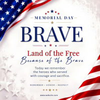 Memorial Day Brave Poster Template | Land of the Free Patriotic Flyer | Honoring the Brave USA Desi Quadrat (1:1)