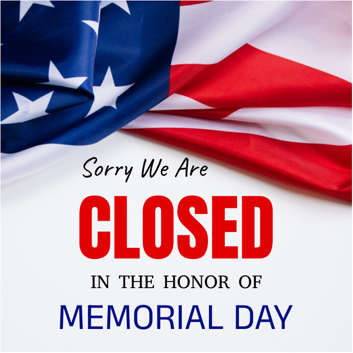 Memorial Day Closed Template PosterMyWall
