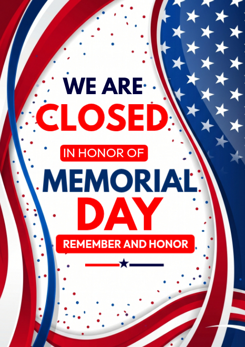 White Memorial Day Closure A4 Template | PosterMyWall