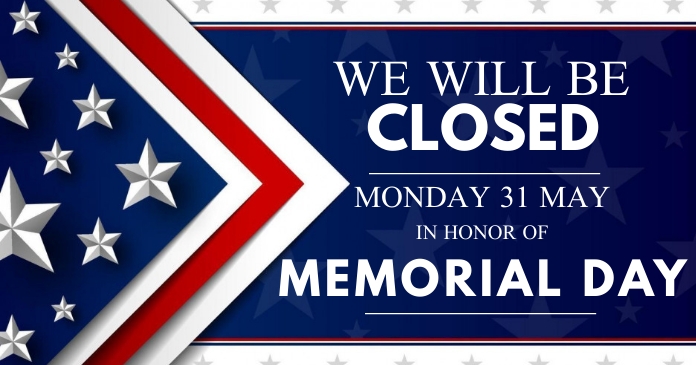 MEMORIAL DAY SHOP CLOSED NOTICE TEMPLATE | PosterMyWall