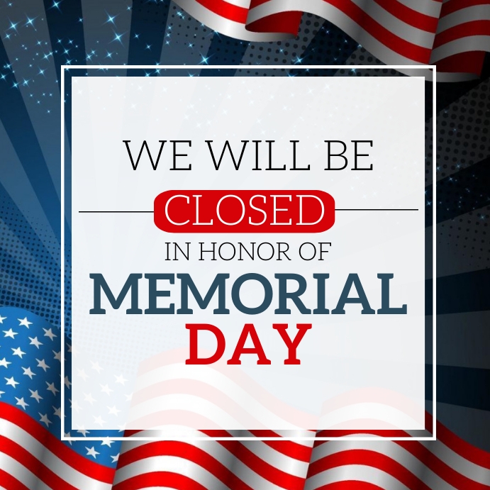 Memorial Day Closing Sign Template