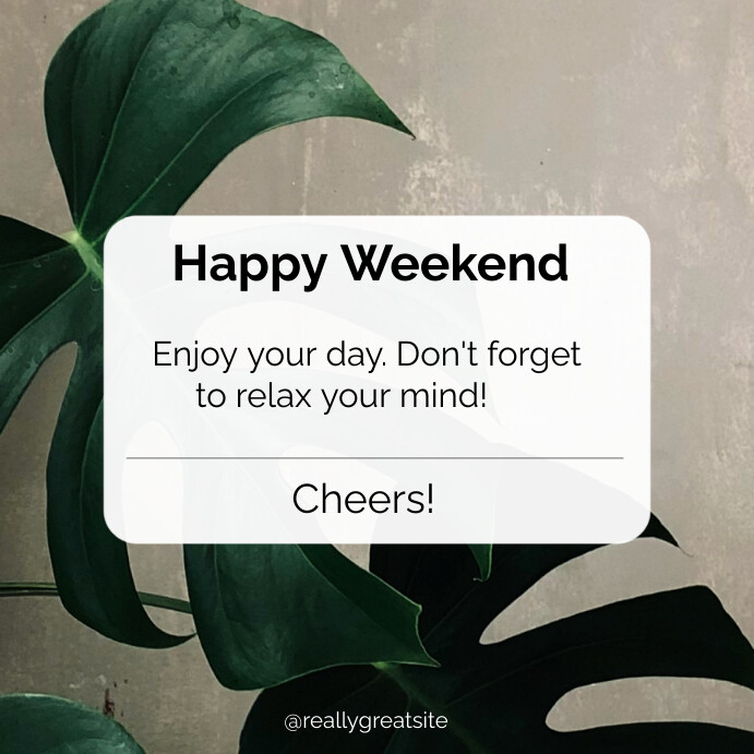 Copy of Minimal Happy Weekend Quote Greeting post | PosterMyWall