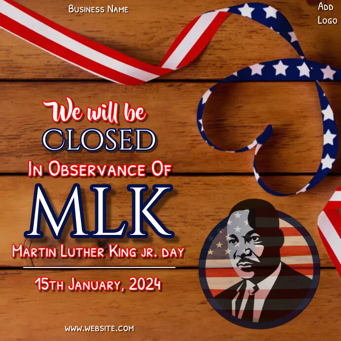 Mlk Closure Sign mlk closing ad,closed on martin luther king Template | PosterMyWall