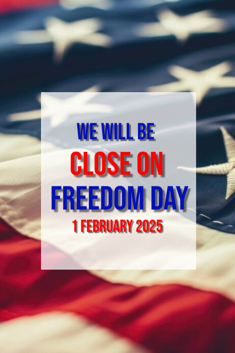 Poster. Time Freedom Modern & Minimal Close For Freedom Day Poster Template | PosterMyWall