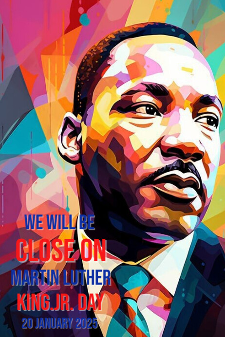 Copy of Modern & Minimal Close For Martin Luther King Jr Day Poster ...