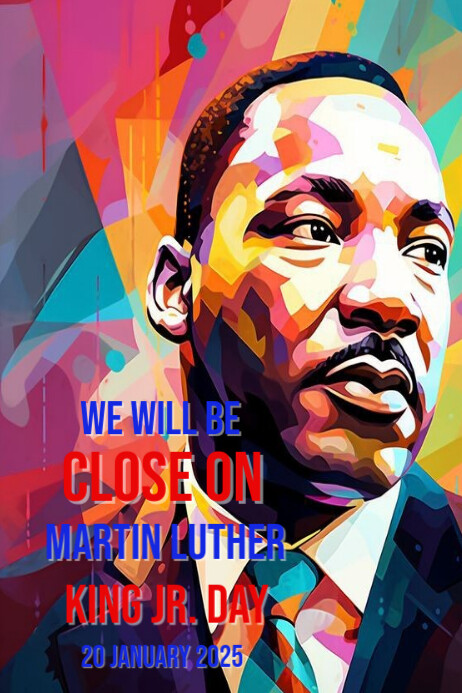 Copy of Modern & Minimal Close For Martin Luther King Jr Day Poster ...