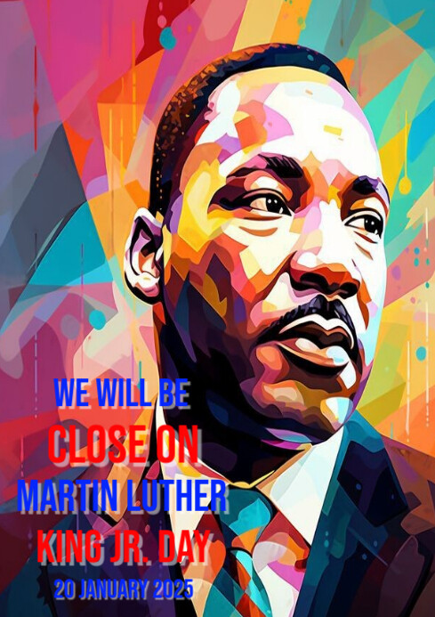 Copy of Modern & Minimal Close For Martin Luther King Jr Day A4 ...