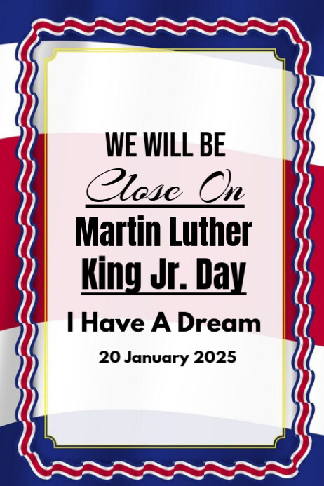 Modern & Minimal Close For Martin Luther King Jr Day Poster Template ...
