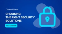 Modern & Minimal Cyber Security Thumbnail - Blue & White | Choosing The Right Security Solutions You template