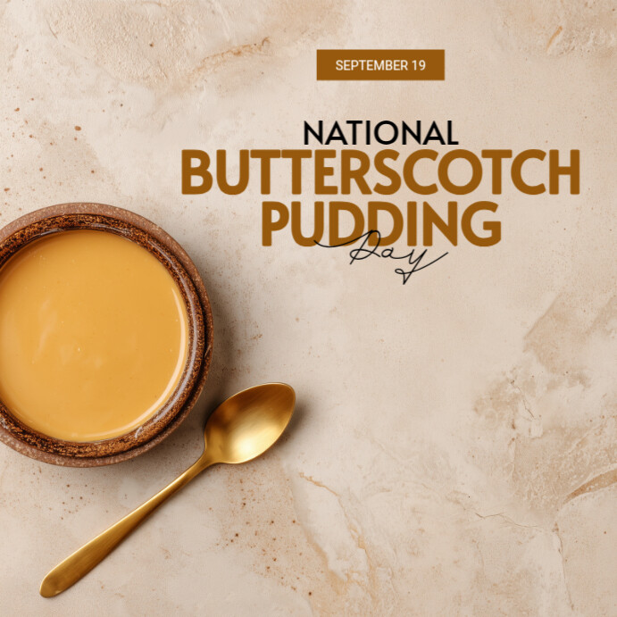 Copy of Modern & Minimal National Butterscotch Pudding Day Instagram ...