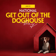 Modern & Minimal National Get Out Of The Doghouse Day Instagram Post template